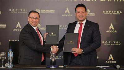 «Sofitel» توقع عقود  إنشاء و إدارة أول فنادقها في العاصمة الإدارية الجديدة  مع شركة ايدج القابضة