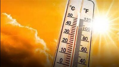 الأرصاد: طقس شديد الحرارة على معظم أنحاء الجمهورية غدًا الجمعة