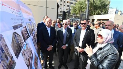 وزير الإسكان ومحافظ القاهرة ومستشار رئيس الجمهورية يتفقدون مشروعات تطوير القاهرة الخديوية