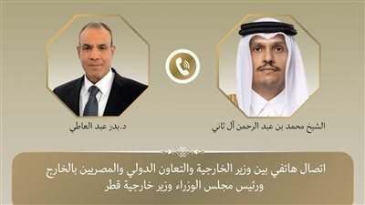 وزير الخارجية يبحث مع رئيس مجلس الوزراء وزير خارجية قطر خفض التصعيد الإقليمي